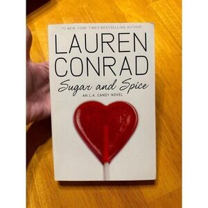 Lauren Conrad Sugar & Spice Novel Book